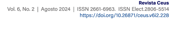 Revista Ceus Vol. 6, No. 2 | Agosto 2024 | ISSN 2661 6963. ISSN Elect.2806 5514 https://doi.org/10.26871/ceus.v6i2.228 