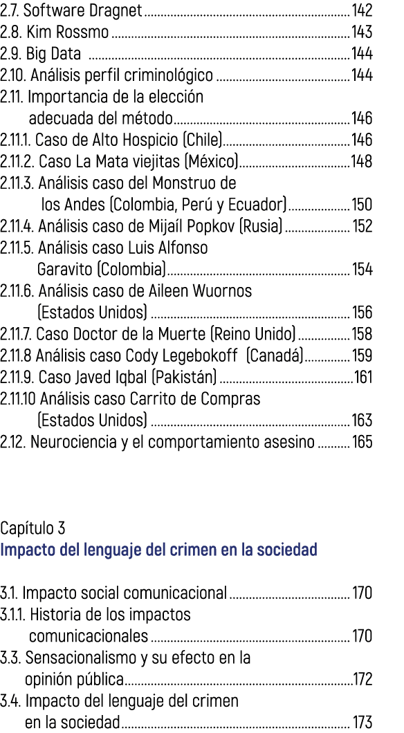 2.7. Software Dragnet 142 2.8. Kim Rossmo 143 2.9. Big Data 144 2.10. An lisis perfil criminol gico 144 2.11. Importa...