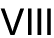 VIII