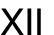 XII
