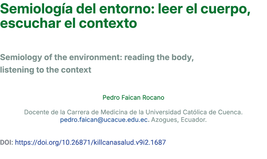 Semiolog a del entorno: leer el cuerpo, escuchar el contexto Semiology of the environment: reading the body, listeni...