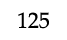 125