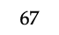 67
