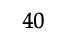 40